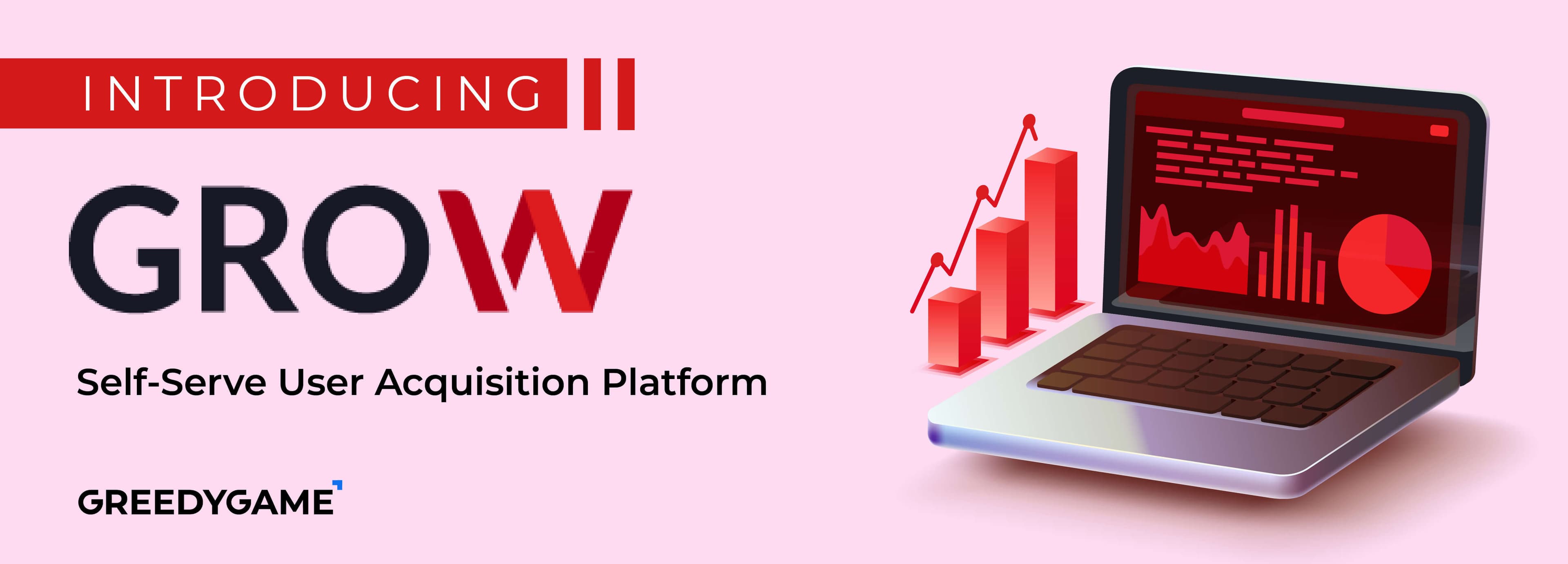 Introducing GROW: GreedyGame Self-Serve User Acquisition Platform